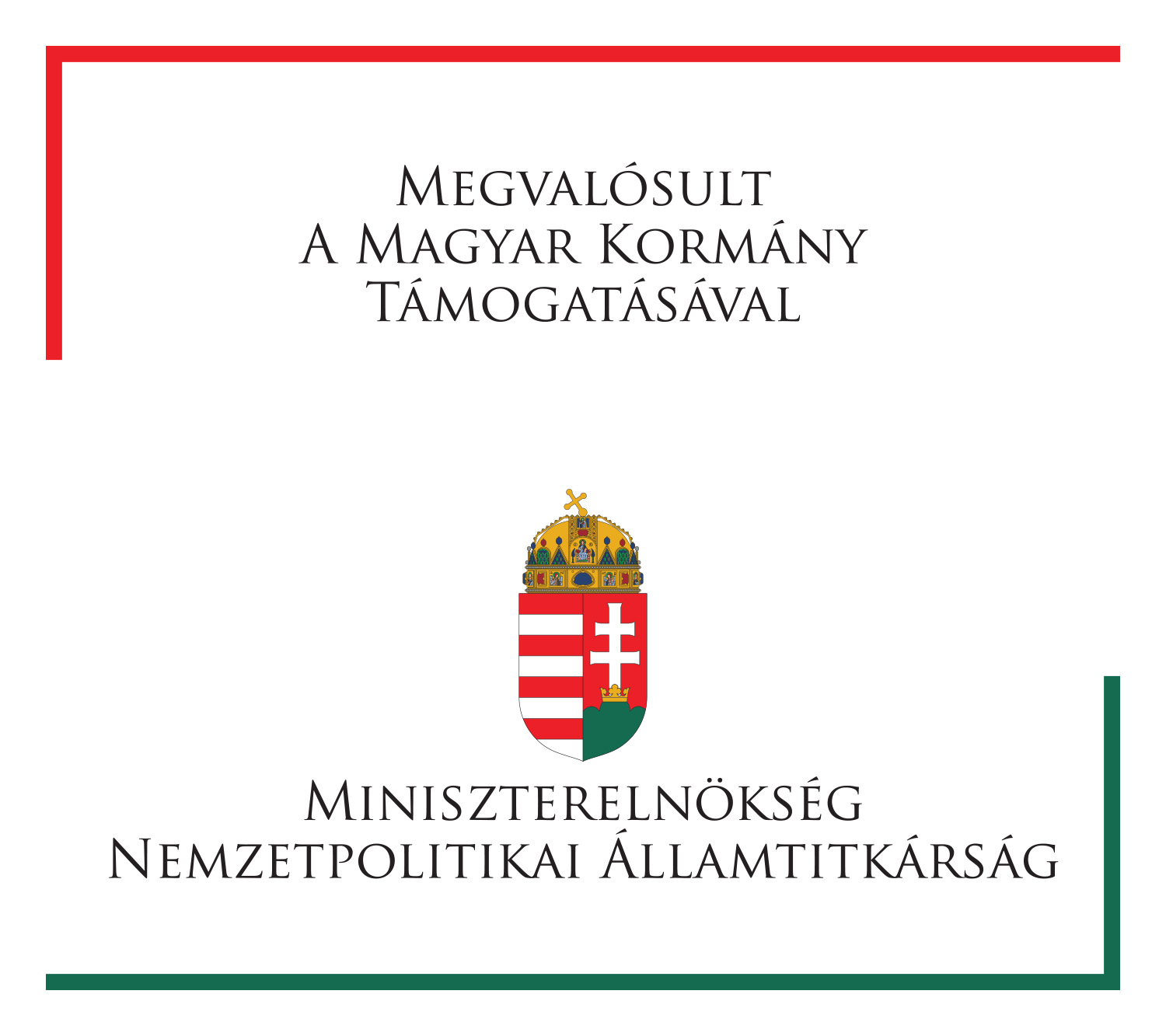 Megvalósult a Magyar Kormány támogatásával – Miniszterelnökség Nemzetpolitikai Államtitkárság – logo